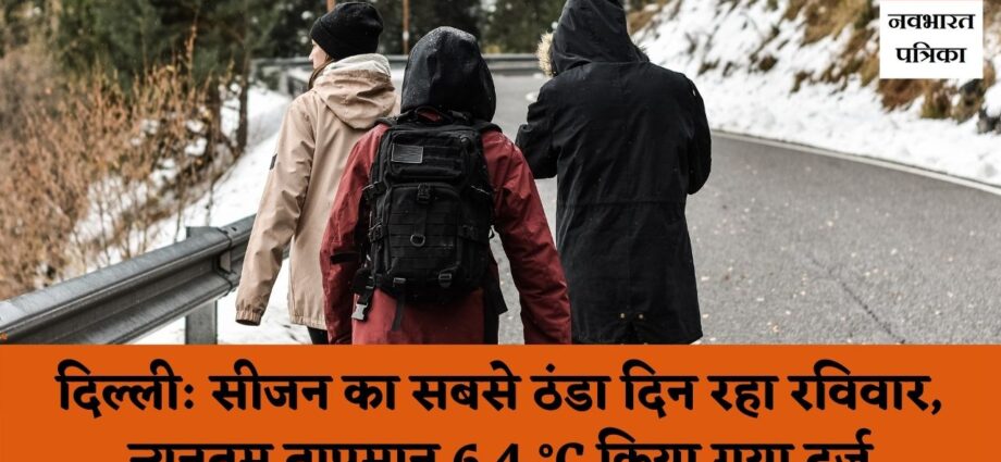delhi-records-seasons-lowest-minimum-temperature-at-6-4-°C