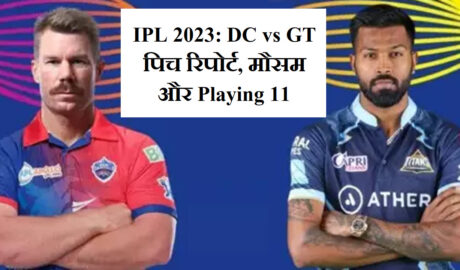 IPL 2023 DC vs GT Preview