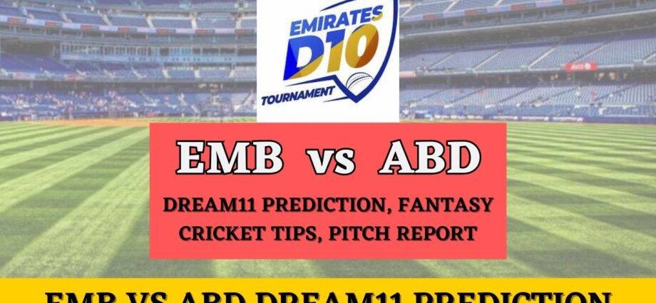 ABD vs EMB Dream11 Prediction, Fantasy Cricket Tips, Pitch Report, Emirates D10 - Match 4