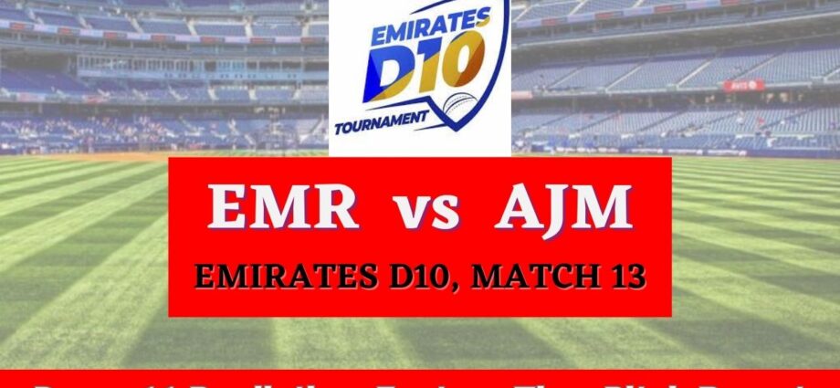 EMR vs AJM Dream11 Prediction, Fantasy Cricket Tips, Pitch Report, Injury Update – Emirates D10 Match 13